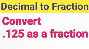 What is .125 as a fraction?